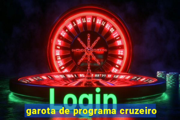 garota de programa cruzeiro